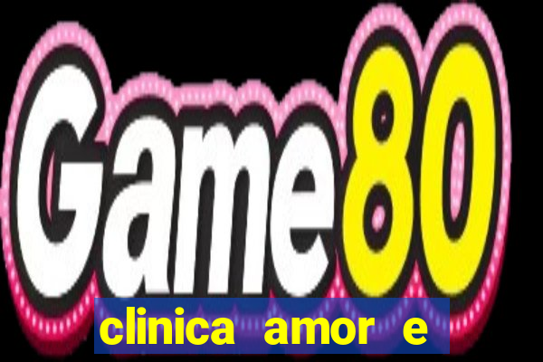 clinica amor e saude pirituba